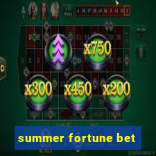 summer fortune bet